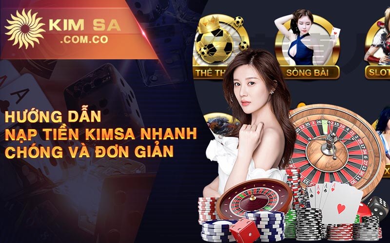 Huong Dan Nap Tien KIMSA Nhanh Chong va Don Gian